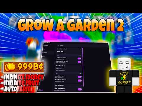 Grow a Garden 2 Script | INFINITE MONEY & AUTO FARM in 2026