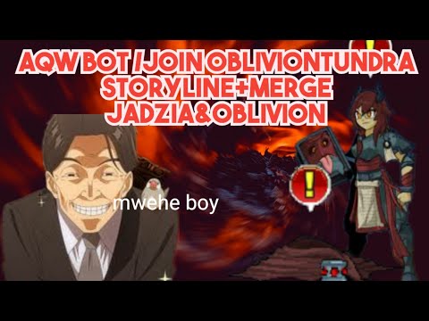 AQW BOT /JOIN OBLIVIONTUNDRA STORYLINE+MERGE JADZIA&OBLIVION