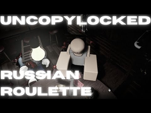 Russian Roulette Uncopylocked