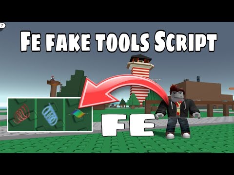 FE Fake Tools Script