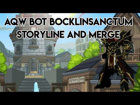 Aqw bot bocklinsanctum storyline and merge