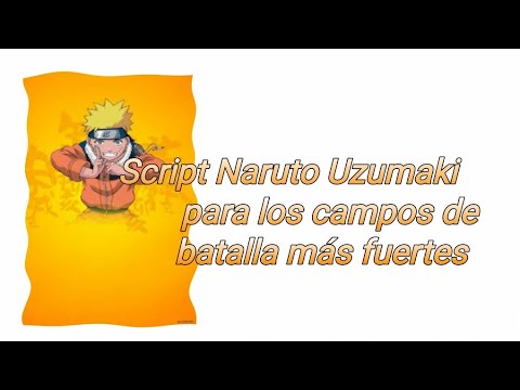 Script Naruto Uzumaki 🦊