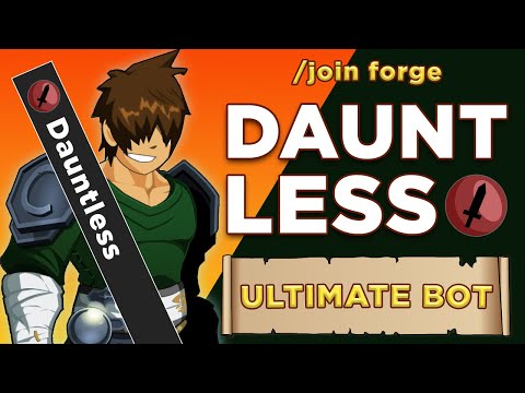 AQW || Forge - Dauntless (Ultimate Bot) || GRIMLITE REV ||