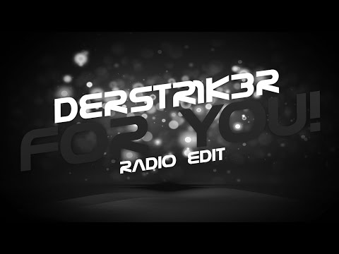 DerStr1k3r - For You!