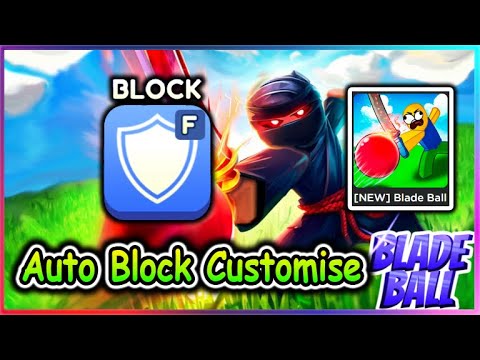 Blade Ball Script - Auto Block / Customise