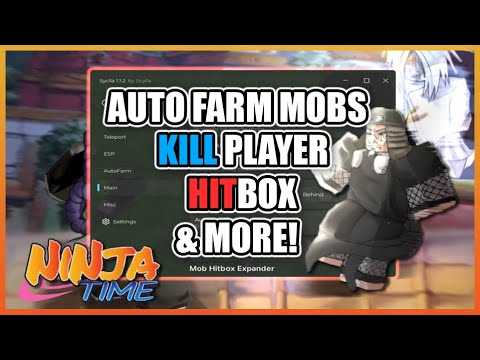 Ninja Time Script • Auto Farm Mobs • Kill Player • Hitbox And More (Scylla)
