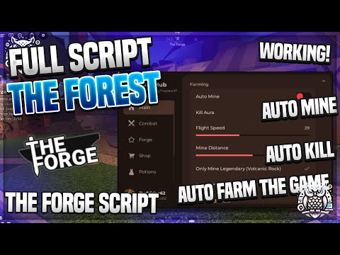 The Forge Script | FULL AUTO MINE • AUTO KILL • AUTOFARM • INF MONEY (2025)