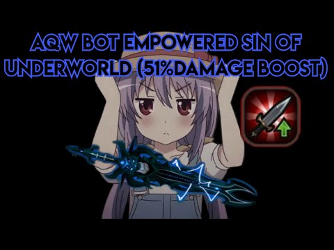 Aqw bot empowered sin  underworld (51% damage boost)