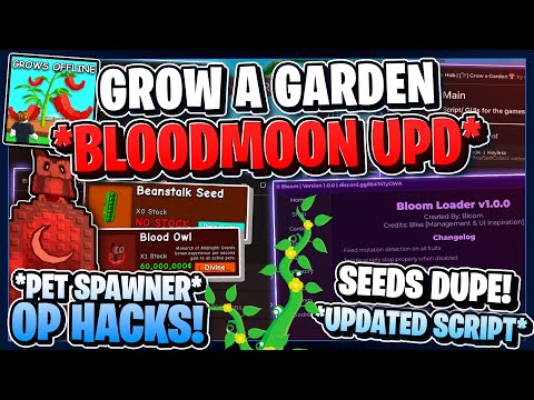 Bloomloader GROW a GARDEN Script BLOODMOON