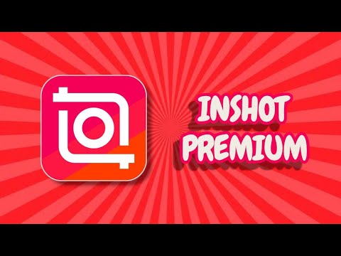 InShot Premium v2.175.1517