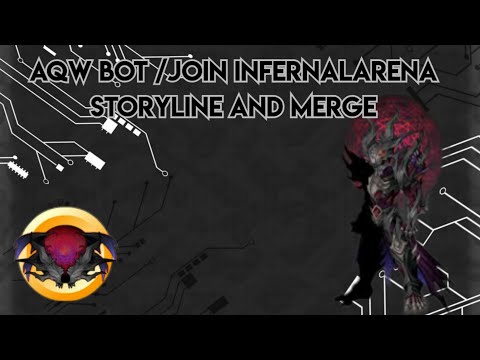Aqw bot infernalarena storyline and merge