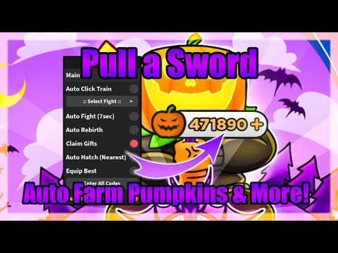 Pull a Sword Script • Auto Farm Pumpkins And More