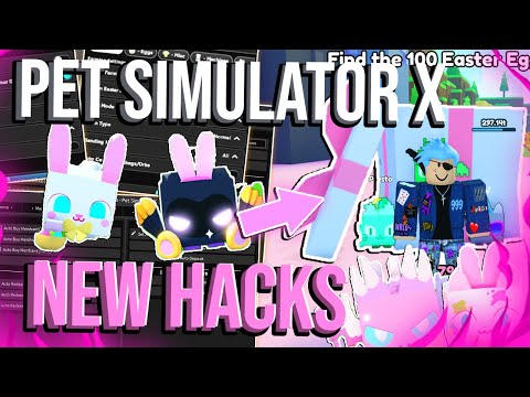 Pet Simulator X Easter Hack