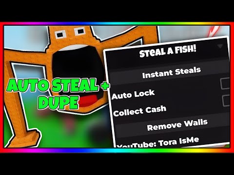 [🐡] Steal A Fish | Auto Steal, Remove Walls, Instant Steal 