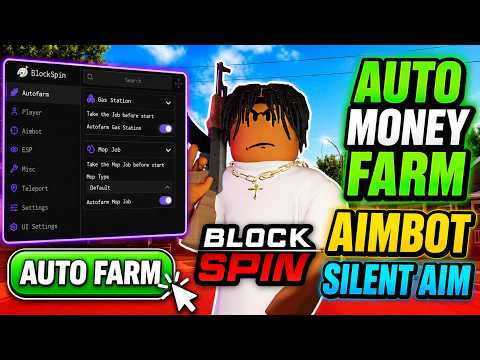 BlockSpin Script | AUTO MONEY FARM, AIMBOT, SILENT AIM & More!