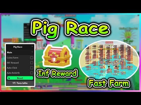 Pig Race Script - Inf Reward | Fast Auto Farm