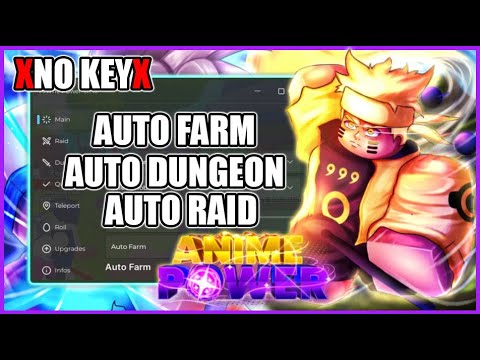 Anime Power Script No Key • Auto Farm Maobs / Dungoen / Raid & More 