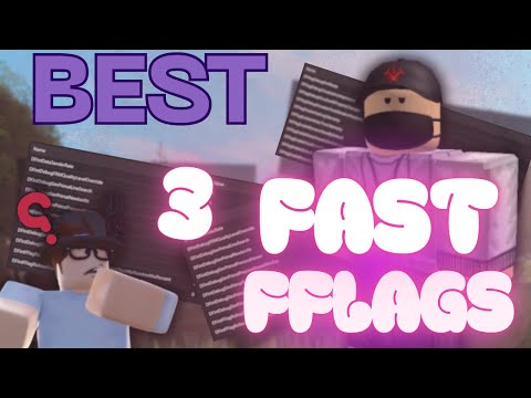 3 FASTFLAGS FOR FPS