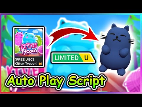 Kitten Tycoon Script - Auto Play