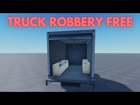Truck Robbery System Uncopylocked