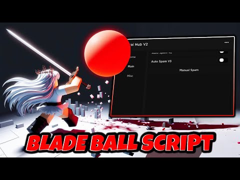 The *BEST* Blade Ball Script - 2024