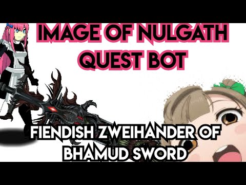 AQW image  nulgath quest bot for Fiendish Zweihander  Bhamud sword