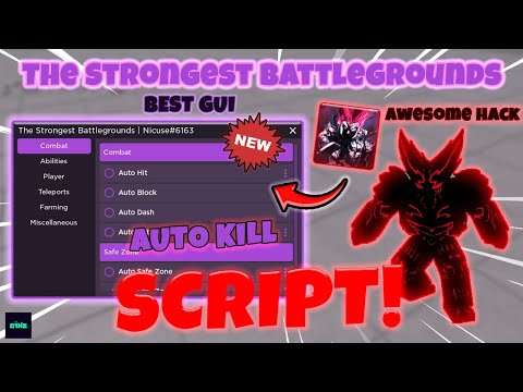 [🔥NEW] 👊The Strongest Battlegrounds Script Hack | Kill Aura, Auto Block | AUTOFARM | *PASTEBIN 2023*