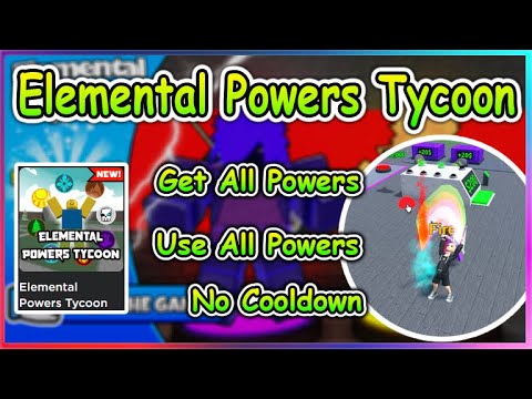 Elemental Powers Tycoon Script - OP Super Powers
