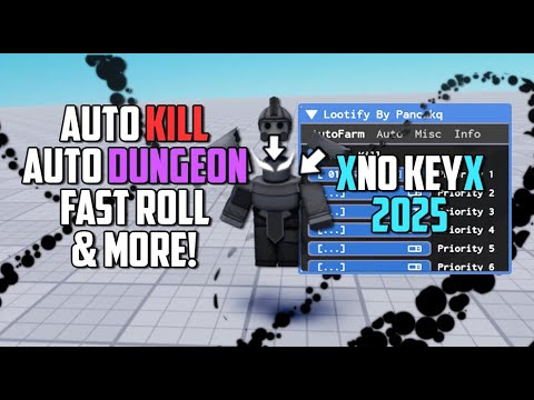 🗝️Lootify Script • Fast Roll • Auto Dungeons And More 2025 No Key