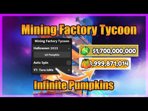 [🎃Halloween Event] Mining Factory Tycoon Script • InfinitePumpkins