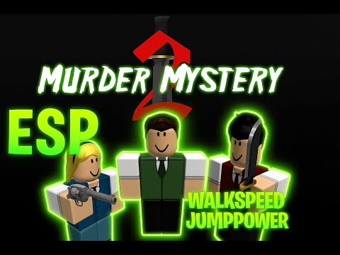 Murder Mystery 2 esp script | walkspeed, jumppower included | pastebin 2025 June