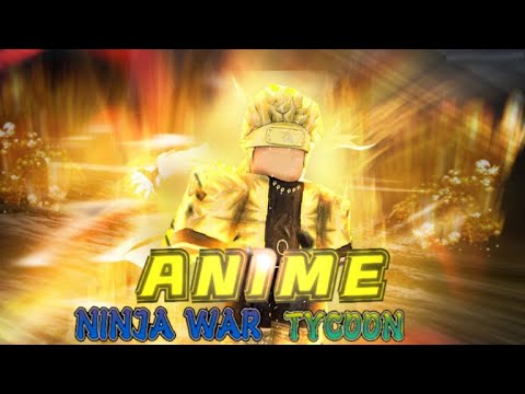 Anime Ninja War Tycoon New Script