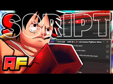Anime Fighters Simulator SCRIPT - YUTO HUB