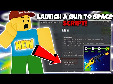 Lunch A Gun to SPACE Op Script - Infinite Cash, Auto Level Gun & Auto Upgrade Floor