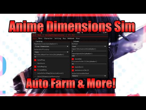 Anime Dimensions Simulator Script • Auto Farm And More