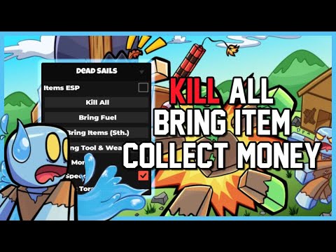 🦑 Dead Sails Script • Kill All •  Bring Items And More (No Key)