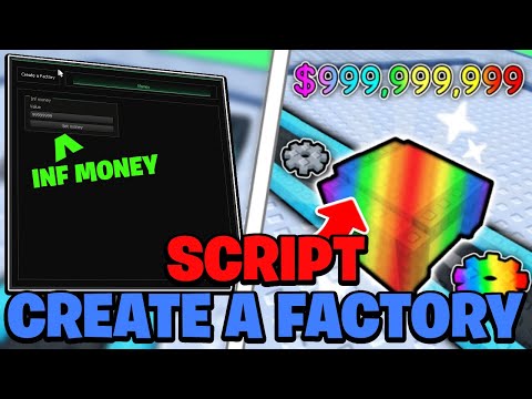 Roblox ⚙️ Create a Factory SCRIPT! - 💵 INF Money - MORE!