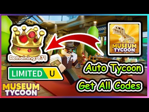 Museum Tycoon Script - Auto Tycoon | Get All Codes