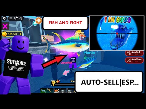 ⭐4/5⭐ | FISH AND FIGHT SCRIPT |AUTO-SELL, ESP & MORE