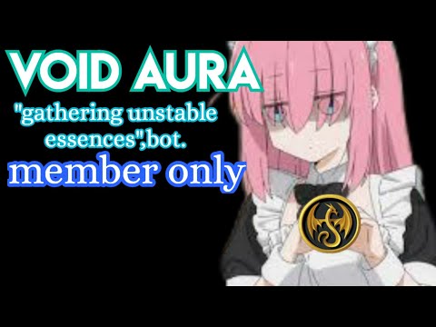 AQW BOT void aura "gathering unstable essences",member only