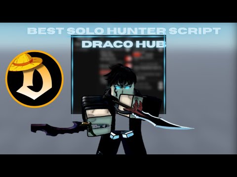 DRACO HUB SOLO HUNTER SCRIPT