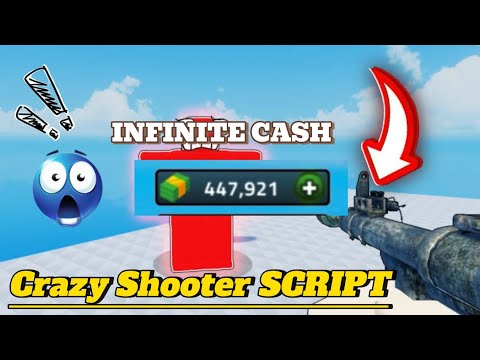 Crazy Shooter INFINITE CASH Script