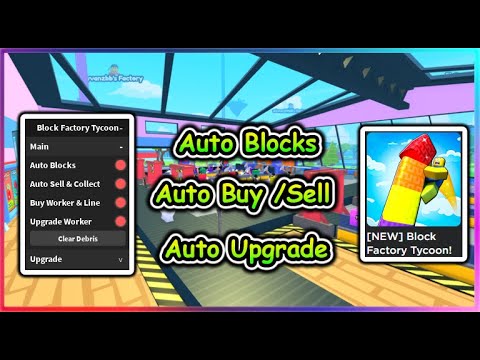 Block Factory Tycoon Script - Auto Farm