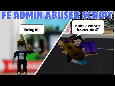 FE Admin Abuser Script