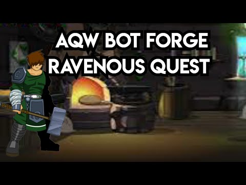 AQW bot forge ravenous quest