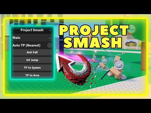 Project Smash Script
